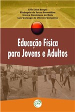 Ficha técnica e caractérísticas do produto Livro - Educação Física para Jovens e Adultos
