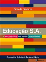 Ficha técnica e caractérísticas do produto Livro - Educação S.A.