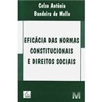 Ficha técnica e caractérísticas do produto Livro - Eficácia das Normas Constitucionais e Direitos Sociais