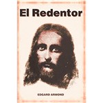 Ficha técnica e caractérísticas do produto Livro - El Redentor