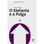 Ficha técnica e caractérísticas do produto Livro - Elefante e a Pulga, o