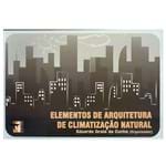 Ficha técnica e caractérísticas do produto Livro Elementos de Arquitetura de Climatização Natural