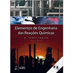 Ficha técnica e caractérísticas do produto Livro - Elementos de Engenharia das Reações Químicas