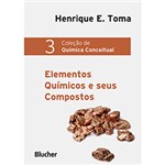 Ficha técnica e caractérísticas do produto Livro - Elementos Químicos e Seus Compostos - Coleção de Química Conceitual