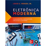 Ficha técnica e caractérísticas do produto Livro - Eletrônica Moderna: Fundamentos, Dispositivos, Circuitos e Sistemas