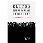 Ficha técnica e caractérísticas do produto Livro - Elites Empresariais Paulistas: Depoimentos à FGV
