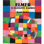 Ficha técnica e caractérísticas do produto Livro - Elmer - o Elefante Xadrez