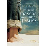 Ficha técnica e caractérísticas do produto Livro - em Seus Passos o que Faria Jesus?