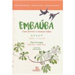 Ficha técnica e caractérísticas do produto Livro - Embaúba: uma Árvore e Muitas Vidas