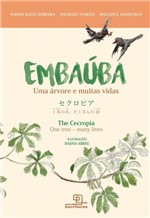 Ficha técnica e caractérísticas do produto Livro - Embaúba: uma Árvore e Muitas Vidas