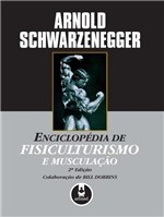 Ficha técnica e caractérísticas do produto Livro - Enciclopédia de Fisiculturismo e Musculação