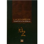 Ficha técnica e caractérísticas do produto Livro - Enciclopédia Temática da Bíblia