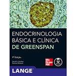 Ficha técnica e caractérísticas do produto Livro - Endocrinologia Básica e Clínica de Greenspan