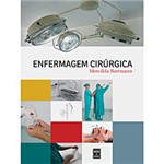 Ficha técnica e caractérísticas do produto Livro - Enfermagem Cirúrgica