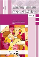 Ficha técnica e caractérísticas do produto Livro - Enfermagem em Saúde da Mulher