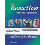 Ficha técnica e caractérísticas do produto Livro - English KnowHow: Student Book Opener