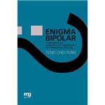 Ficha técnica e caractérísticas do produto Livro - Enigma Bipolar - Consequências, Diagnóstico e Tratamento do Transtorno