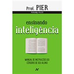 Ficha técnica e caractérísticas do produto Livro - Ensinando Inteligência: Manual de Instruções do Cérebro do Seu Aluno