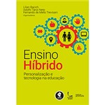 Ficha técnica e caractérísticas do produto Livro - Ensino Híbrido: Personalização e Tecnologia na Educação