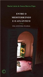 Ficha técnica e caractérísticas do produto Livro - Entre o Mediterrâneo e o Atlântico