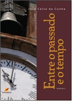 Ficha técnica e caractérísticas do produto Livro - Entre o Passado e o Tempo - Letramento