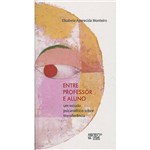 Ficha técnica e caractérísticas do produto Livro - Entre Professor e Aluno