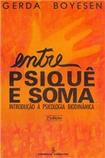 Ficha técnica e caractérísticas do produto Livro - Entre Psiquê e Soma