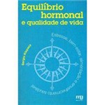 Ficha técnica e caractérísticas do produto Livro - Equilíbrio Hormonal e Qualidade de Vida
