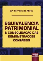 Ficha técnica e caractérísticas do produto Livro - Equivalência Patrimonial & Consolidação das Demonstrações Contábeis