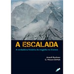 Ficha técnica e caractérísticas do produto Livro : Escalada, a - a Verdadeira Historia da Tragedia no Everest