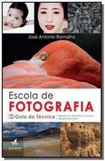 Ficha técnica e caractérísticas do produto Livro - Escola de Fotografia Guia da Técnica