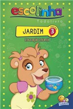 Ficha técnica e caractérísticas do produto Livro - Escolinha Todolivro: Jardim (educação Infantil) 3
