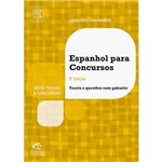 Ficha técnica e caractérísticas do produto Livro - Espanhol para Concursos - Série Provas e Concursos