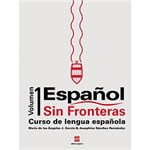 Ficha técnica e caractérísticas do produto Livro - Español Sin Fronteras: Curso de Lengua Española - Volumen 1
