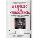 Ficha técnica e caractérísticas do produto Livro - Espírito e a Neurociência, o