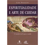 Ficha técnica e caractérísticas do produto Livro - Espiritualidade e Arte de Cuidar