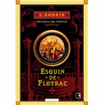 Ficha técnica e caractérísticas do produto Livro - Esquin de Floyrac - o Fim do Templo