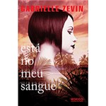 Ficha técnica e caractérísticas do produto Livro - Está no Meu Sangue - Coleção Birthrigth