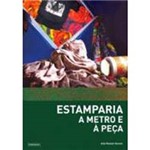 Ficha técnica e caractérísticas do produto Livro - Estamparia a Metro e a Peça