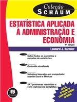 Ficha técnica e caractérísticas do produto Livro - Estatística Aplicada à Administração e Economia - Col. Schaum - Kazmir - Bookman