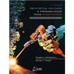 Ficha técnica e caractérísticas do produto Livro - Estatística Aplicada e Probabilidade para Engenheiros