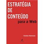 Ficha técnica e caractérísticas do produto Livro - Estratégia de Conteúdo para a Web