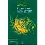 Ficha técnica e caractérísticas do produto Livro - Estratégias e Culturas da Comunicação