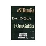 Ficha técnica e caractérísticas do produto Livro - Estrutura da Lingua Portuguesa