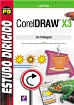 Ficha técnica e caractérísticas do produto Livro - Estudo Dirigido: Corel Draw X3 em Português