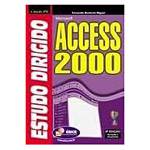 Ficha técnica e caractérísticas do produto Livro - Estudo Dirigido de Access 2000
