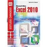 Ficha técnica e caractérísticas do produto Livro - Estudo Dirigido de Microsoft Office Excel 2010