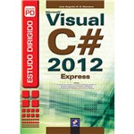 Livro - Estudo Dirigido de Microsoft Visual C# 2012 Express