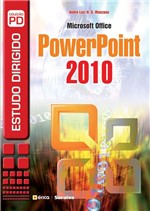 Ficha técnica e caractérísticas do produto Livro - Estudo Dirigido: Microsoft Office Powerpoint 2010