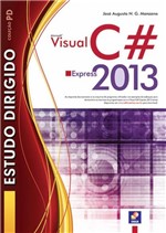 Ficha técnica e caractérísticas do produto Livro - Estudo Dirigido: Microsoft Visual C#® Express 2013